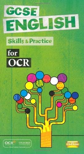 Gcse English for OCR. Skills and Practice Book