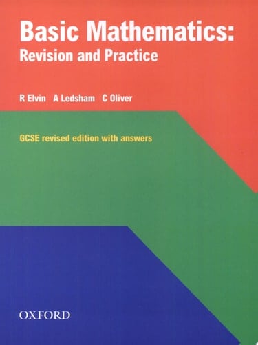 Basic Mathematics: Revision and Practice: GCSE Revised
