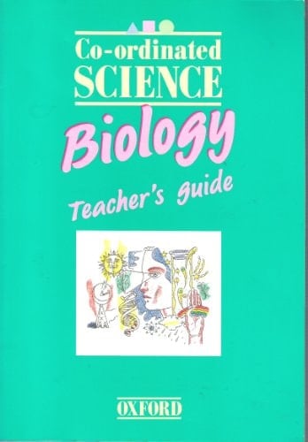 Co-ordinated Science Biology, Teacher's Book (Co-ordinated Science)