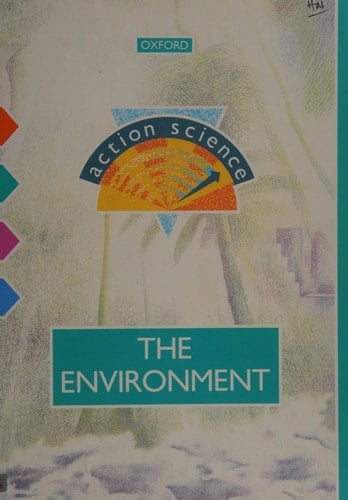Action Science: The Environment (Action Science)