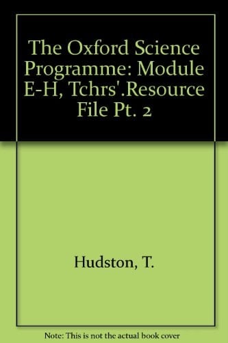 The Oxford Science Programme: Teacher's Resource File: Part 2