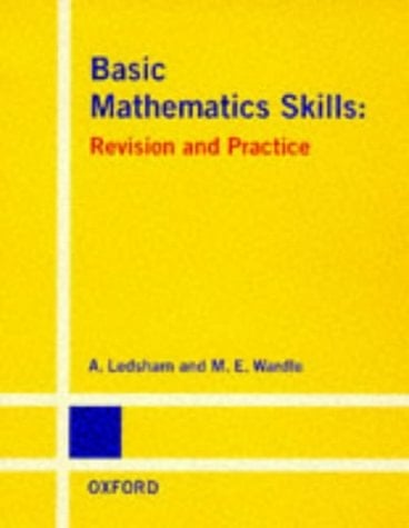 Basic Mathematics Skills: Revision and Practice (Revision & Practice)