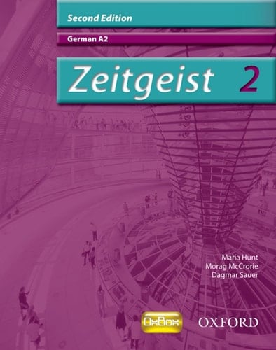 Zeitgeist 2: German A2. Morag McCrorie, Dagmar Sauer, Maria Hunt