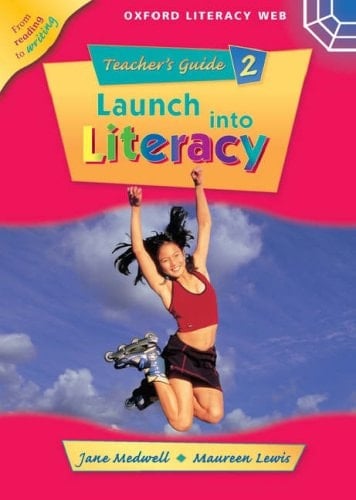 Launch Into Literacy: Level 2: Teacher's Guide 2 (Oxford literacy web)