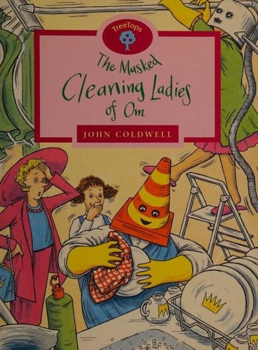 Oxford Reading Tree: Stage 10: TreeTops: The Masked Cleaning Ladies of Om