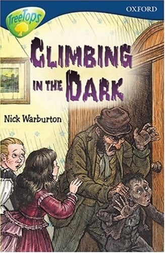Oxford Reading Tree: Stage 14: TreeTops: Climbing in the Dark