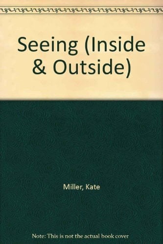 Seeing; (Inside and outside books, 8)