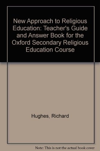 A Secondary Religious Education Course: a New Approach to Religious Education. (Teacher's Manual and Answer Book)