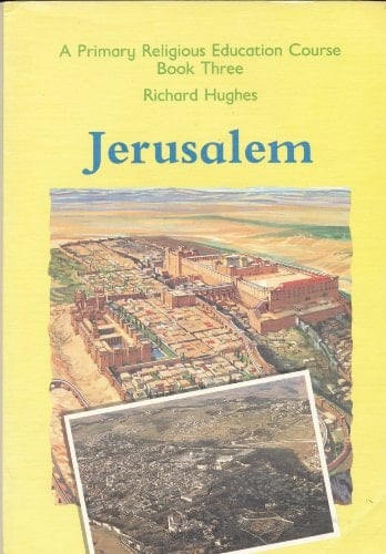 A Primary Religious Education Course: Book 3: Jerusalem (1985) (Primary Religious Education Course)
