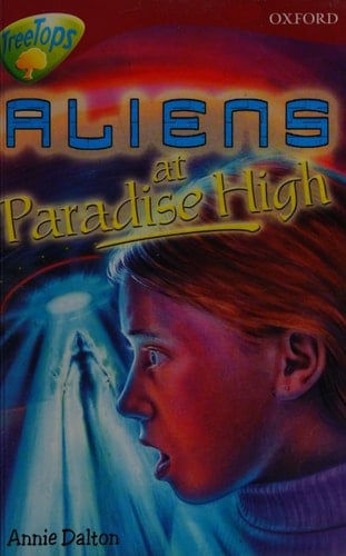 Oxford Reading Tree: Stage 15: TreeTops: More Stories A: Aliens at Paradise High