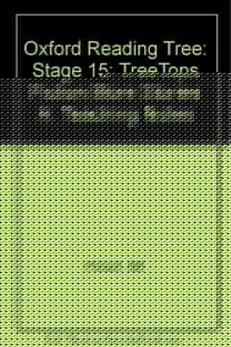 Oxford Reading Tree: Stage 15: TreeTops: More Stories A: Fiction: Teaching Notes