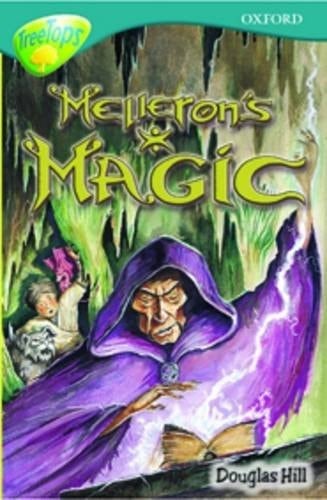 Oxford Reading Tree: Stage 16: TreeTops Stories: Melleron's Magic