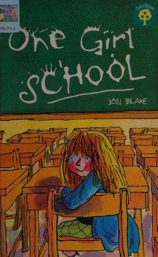 Oxford Reading Tree: Stage 16: TreeTops: More Stories A: One Girl School