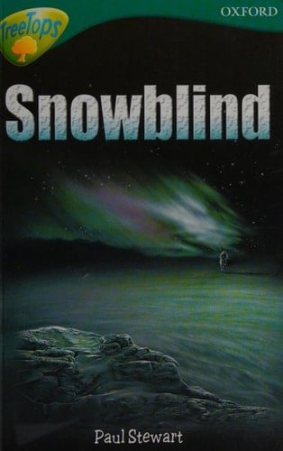 Oxford Reading Tree: Stage 16: TreeTops: More Stories A: Snowblind