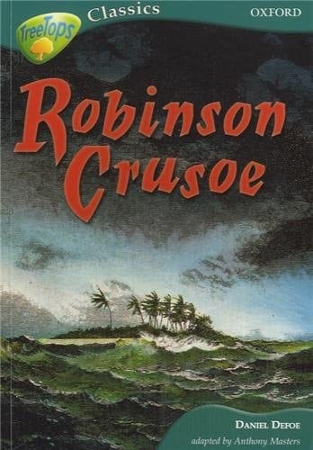 Oxford Reading Tree: Stage 16A: TreeTops Classics: Robinson Crusoe