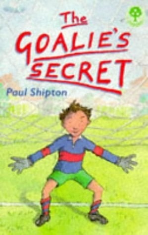 Oxford Reading Tree: Treetops: the Goalie's Secret (Oxford Reading Tree)