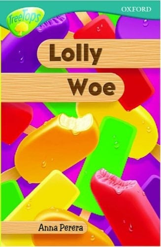 Oxford Reading Tree: Stage 16: TreeTops: Lolly Woe