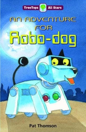 Oxford Reading Tree: TreeTops All Stars: An Adventure for Robodog (Treetops All Stars Pack 1)