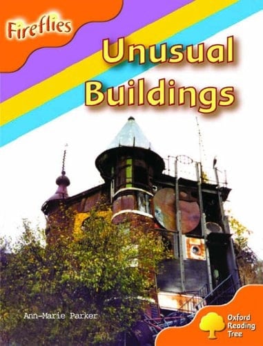 Oxford Reading Tree: Stage 6: Fireflies: Unusual Buildings