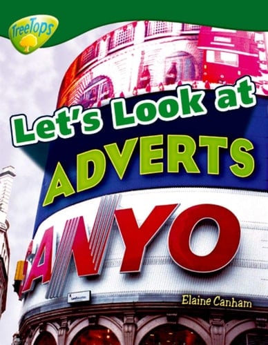 Oxford Reading Tree: Level 12: Treetops Non-Fiction: Let's Look at Adverts