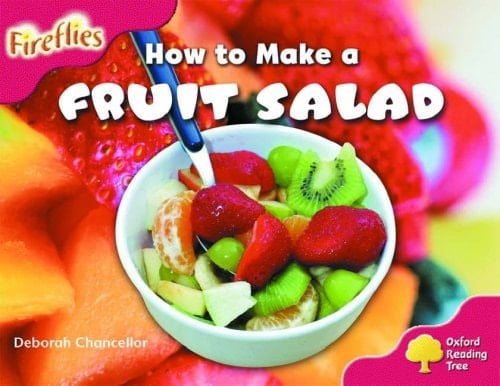 Oxford Reading Tree: Stage 4 (Pack A): More Fireflies: Fruit Salad