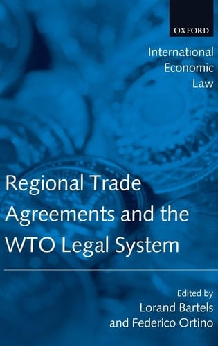 Regional Trade Agreements and the WTO Legal System (International Economic Law Series)