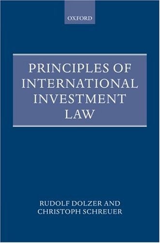 Principles of International Investment Law (Foundations of Public International Law)