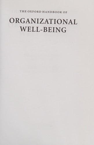 The Oxford Handbook of Organizational Well-Being (Oxford Handbooks)