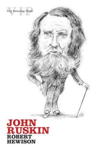 John Ruskin (Very Interesting People Series)
