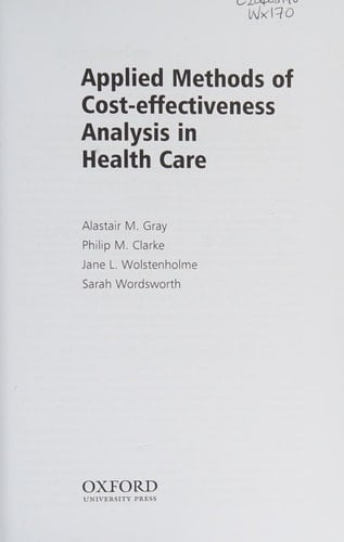 Applied Methods of Cost-effectiveness Analysis in Healthcare (Handbooks in Health Economic Evaluation)