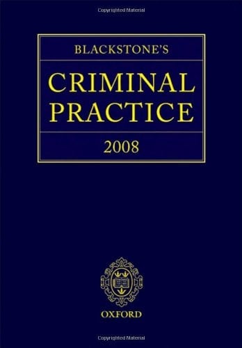 Blackstone's Criminal Practice 2008