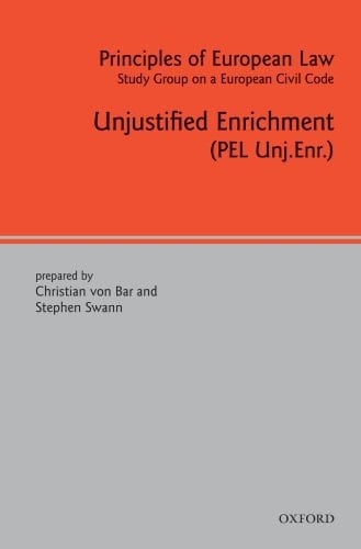 Principles of European Law: Volume Six: Unjustified Enrichment (European Civil Code)
