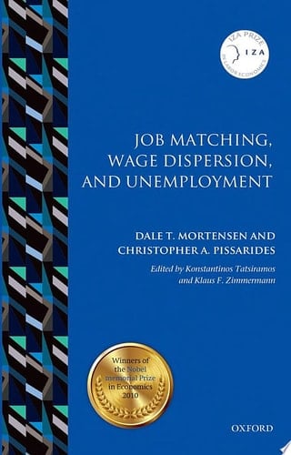 Job Matching, Wage Dispersion, and Unemployment (IZA Prize in Labor Economics)