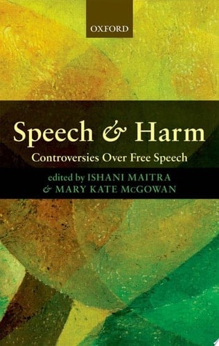 Speech and Harm: Controversies Over Free Speech