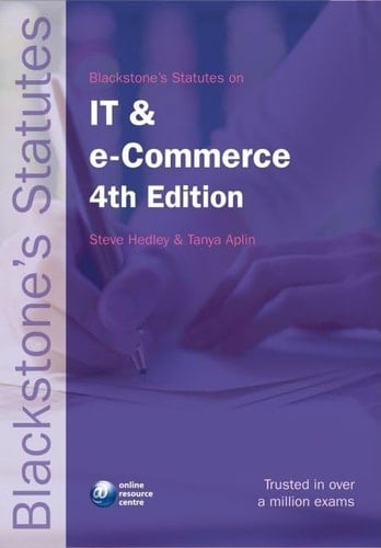Blackstone's Statutes on IT and e-Commerce (Blackstone's Statute Series)