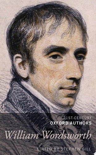 William Wordsworth: 21st-Century Oxford Authors