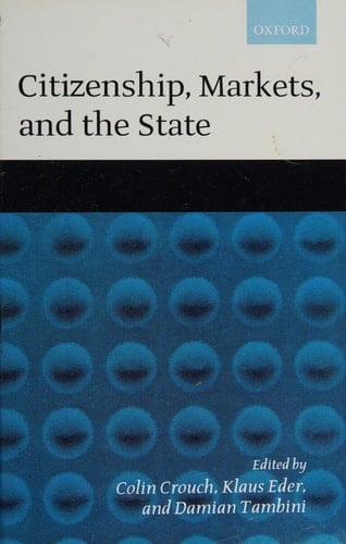 Citizenship, Markets, and the State