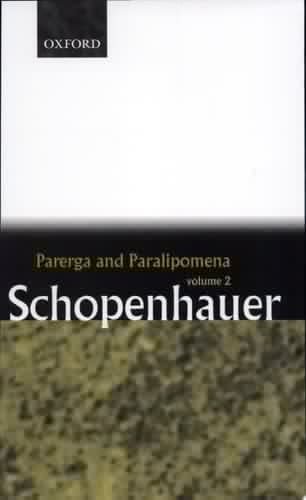 Parerga and Paralipomena: Short Philosophical Essays, Volume II