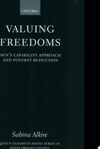 Valuing Freedoms Sen's Capability Approach and Poverty Reduction