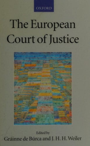 The European Court of Justice (Collected Courses of the Academy of European Law, X/1)