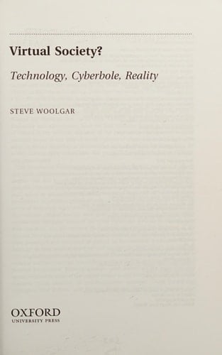 Virtual Society?: Technology, Cyberbole, Reality