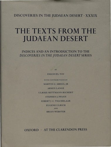 Discoveries in the Judaean Desert: Volume XXXIX: Introduction and Indexes (Discoveries in the Judaean Desert, XXXIX)
