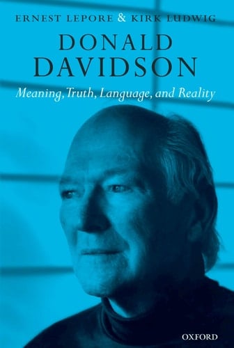 Donald Davidson: Meaning, Truth, Language, and Reality