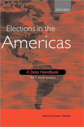 Elections in the Americas: A Data Handbook 2-Volume Set