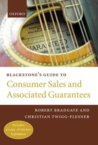 Blackstone's Guide to Consumer Sales and Associated Guarantees (Blackstone's Guides)