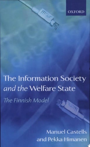 The Information Society and the Welfare State: The Finnish Model (Sitra (Series), 233.)