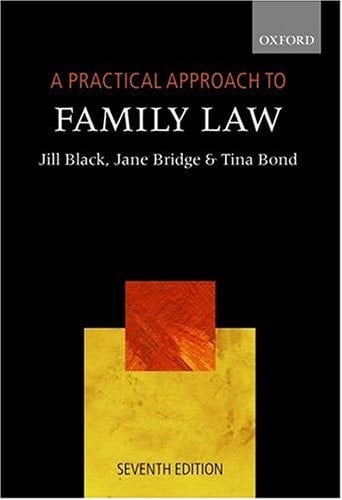 A Practical Approach to Family Law (Practical Approach Series)