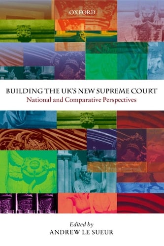 Building the UK's New Supreme Court: National and Comparative Perspectives