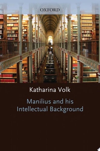 Manilius and his Intellectual Background