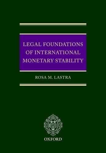 Legal Foundations of International Monetary Stability